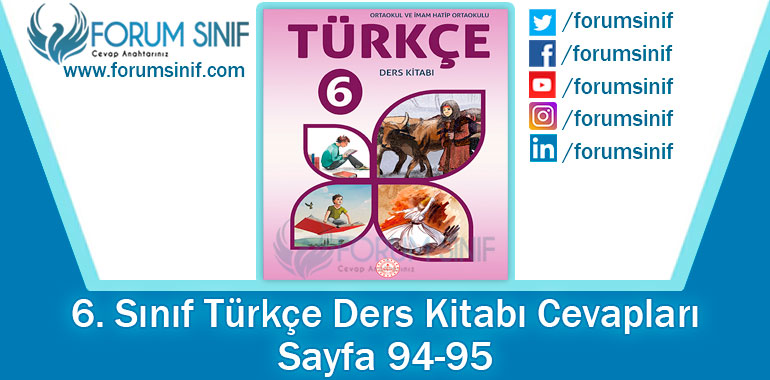 6. Sınıf Türkçe Ders Kitabı 94-95. Sayfa Cevapları MEB Yayınları 2. Kitap