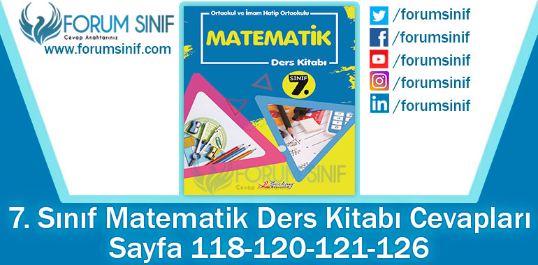7. Sınıf Matematik Ders Kitabı 118-120-121-126. Sayfa Cevapları Berkay Yayıncılık