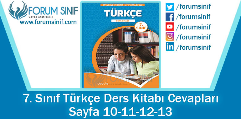7. Sınıf Türkçe Ders Kitabı 10-11-12-13. Sayfa Cevapları MEB Yayınları