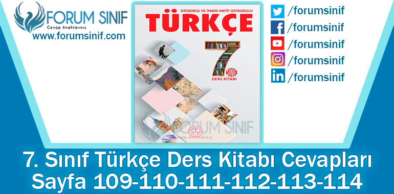 7. Sınıf Türkçe Ders Kitabı 109-110-111-112-113-114. Sayfa Cevapları MEB Yayınları 2. Kitap