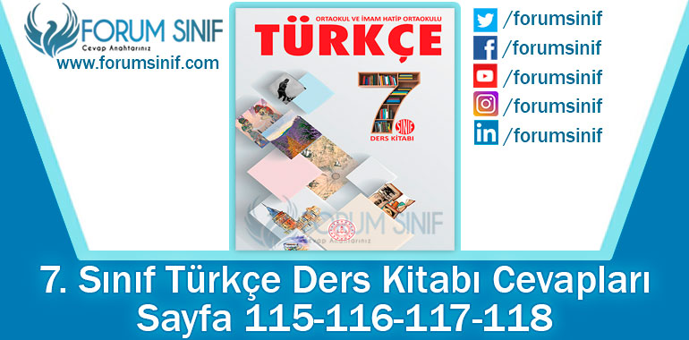 7. Sınıf Türkçe Ders Kitabı 115-116-117-118. Sayfa Cevapları MEB Yayınları 2. Kitap