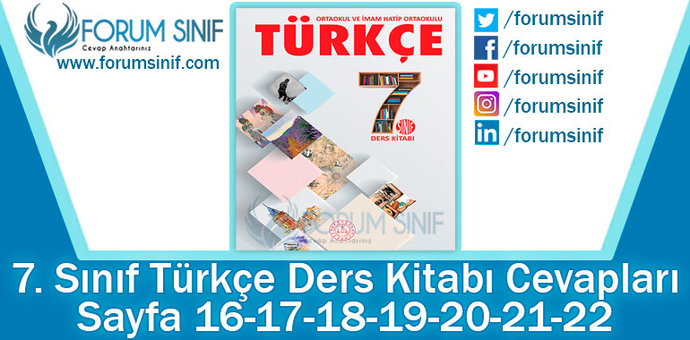 7. Sınıf Türkçe Ders Kitabı 16-17-18-19-20-21-22. Sayfa Cevapları MEB Yayınları 2. Kitap
