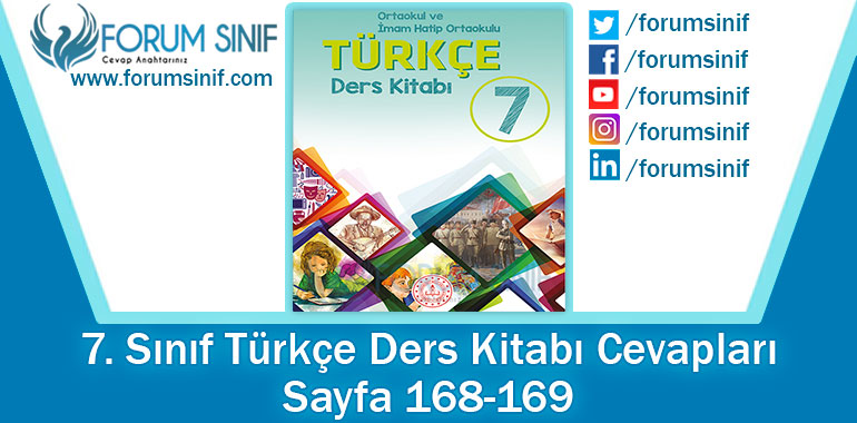 7. Sınıf Türkçe Ders Kitabı 168-169. Sayfa Cevapları MEB Yayınları
