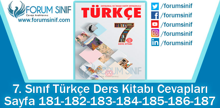 7. Sınıf Türkçe Ders Kitabı 181-182-183-184-185-186-187. Sayfa Cevapları MEB Yayınları 2. Kitap