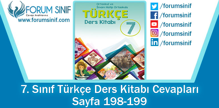 7. Sınıf Türkçe Ders Kitabı 198-199. Sayfa Cevapları MEB Yayınları