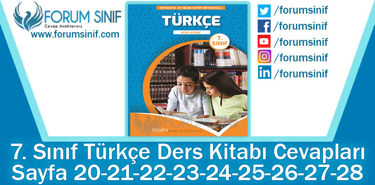 7. Sınıf Türkçe Ders Kitabı 20-21-22-23-24-25-26-27-28. Sayfa Cevapları Özgün Yayınları