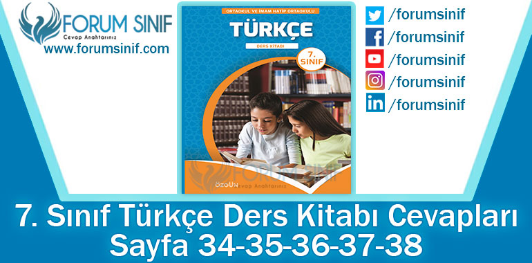 7. Sınıf Türkçe Ders Kitabı 34-35-36-37-38. Sayfa Cevapları Özgün Yayınları