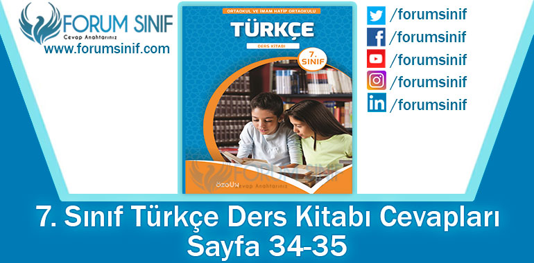7. Sınıf Türkçe Ders Kitabı 34-35. Sayfa Cevapları MEB Yayınları