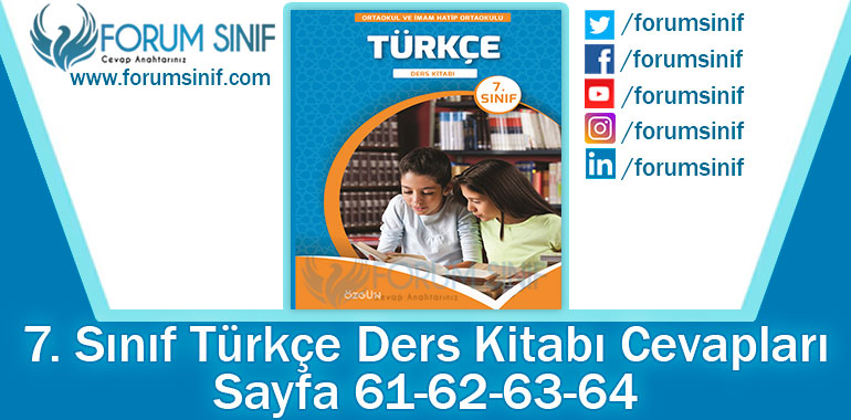 7. Sınıf Türkçe Ders Kitabı 61-62-63-64. Sayfa Cevapları Özgün Yayınları