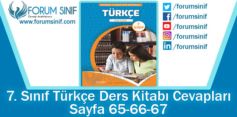7. Sınıf Türkçe Ders Kitabı 65-66-67. Sayfa Cevapları Özgün Yayınları