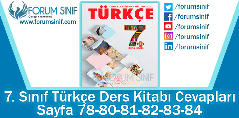 7. Sınıf Türkçe Ders Kitabı 78-80-81-82-83-84. Sayfa Cevapları MEB Yayınları 2. Kitap