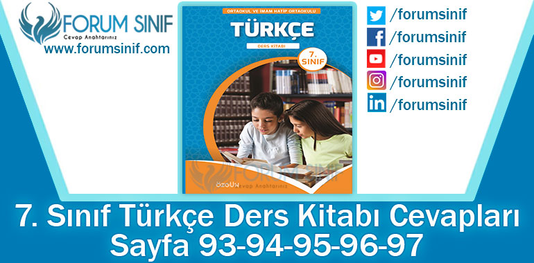 7. Sınıf Türkçe Ders Kitabı 93-94-95-96-97. Sayfa Cevapları Özgün Yayınları