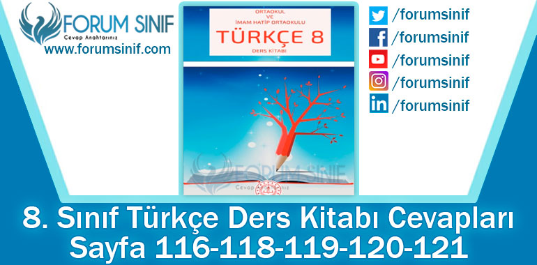 8. Sınıf Türkçe Ders Kitabı 116-118-119-120-121. Sayfa Cevapları MEB Yayınları