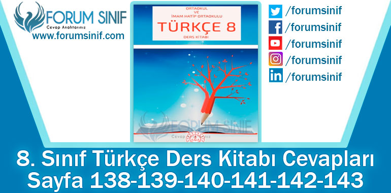 8. Sınıf Türkçe Ders Kitabı 138-139-140-141-142-143. Sayfa Cevapları MEB Yayınları