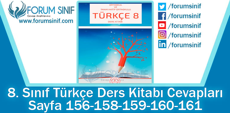8. Sınıf Türkçe Ders Kitabı 156-158-159-160-161. Sayfa Cevapları MEB Yayınları