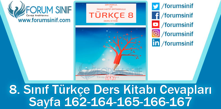 8. Sınıf Türkçe Ders Kitabı 162-164-165-166-167. Sayfa Cevapları MEB Yayınları