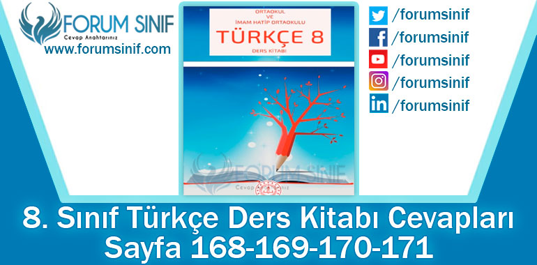 8. Sınıf Türkçe Ders Kitabı 168-169-170-171. Sayfa Cevapları MEB Yayınları