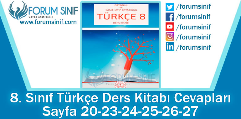 8. Sınıf Türkçe Ders Kitabı 20-23-24-25-26-27. Sayfa Cevapları MEB Yayınları
