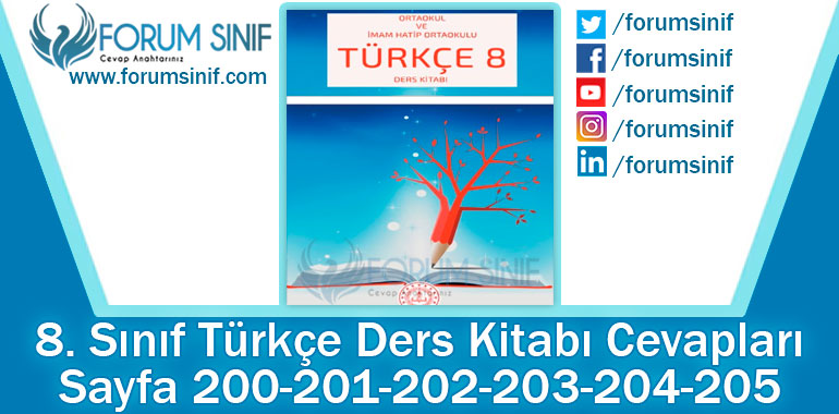 8. Sınıf Türkçe Ders Kitabı 200-201-202-203-204-205. Sayfa Cevapları MEB Yayınları