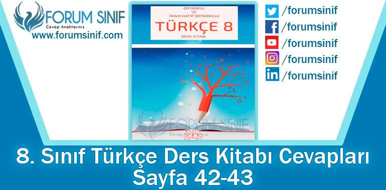 8. Sınıf Türkçe Ders Kitabı 42-43. Sayfa Cevapları MEB Yayınları