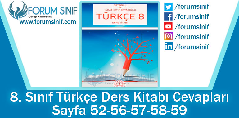 8. Sınıf Türkçe Ders Kitabı 52-56-57-58-59. Sayfa Cevapları MEB Yayınları