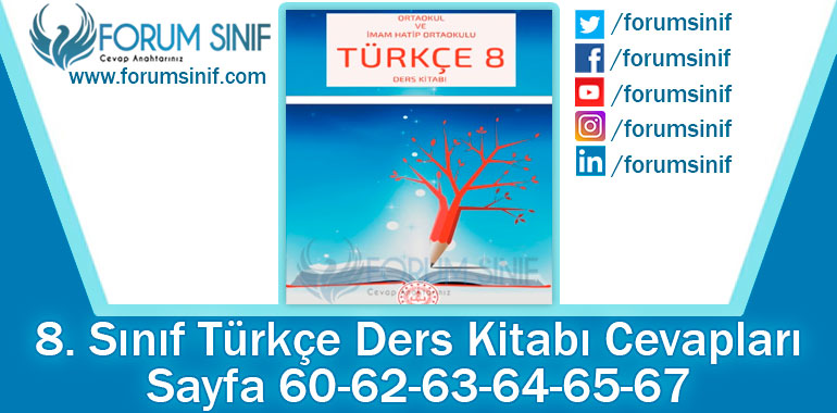 8. Sınıf Türkçe Ders Kitabı 60-62-63-64-65-67. Sayfa Cevapları MEB Yayınları