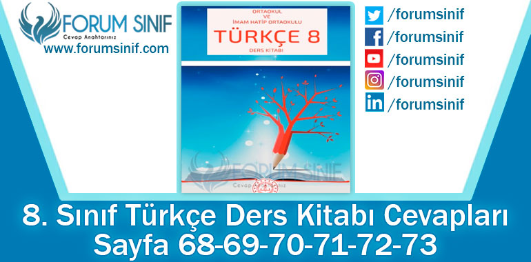 8. Sınıf Türkçe Ders Kitabı 68-69-70-71-72-73. Sayfa Cevapları MEB Yayınları