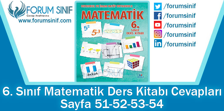 6. Sınıf Matematik Ders Kitabı 51-52-53-54. Sayfa Cevapları KOZA Yayınları