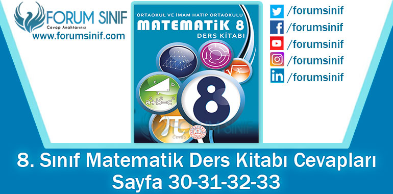 8. Sınıf Matematik Ders Kitabı 30-31-32-33. Sayfa Cevapları MEB Yayınları