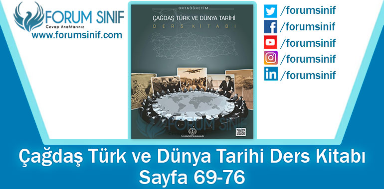 Çağdaş Türk ve Dünya Tarihi Ders Kitabı 69-76. Sayfa Cevapları MEB Yayınları
