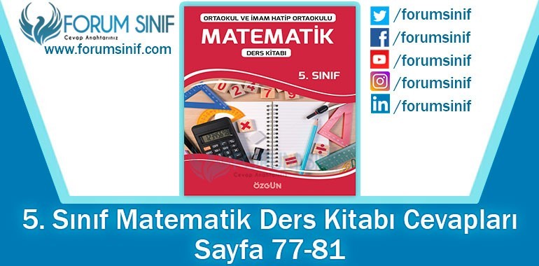 5. Sınıf Matematik Ders Kitabı 77-81. Sayfa Cevapları ÖZGÜN Yayınları