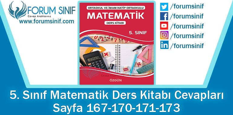 5. Sınıf Matematik Ders Kitabı 167-170-171-173. Sayfa Cevapları ÖZGÜN Yayınları