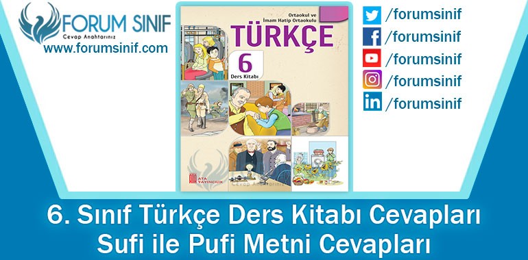 6. Sınıf Türkçe ATA Sufi ile Pufi Metni Cevapları