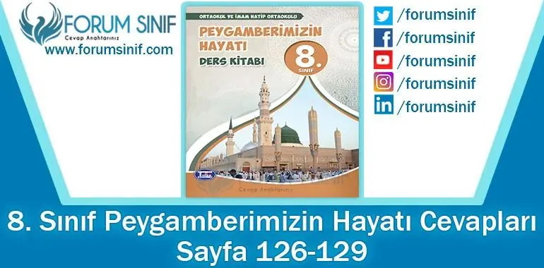 8. Sınıf Peygamberimizin Hayatı Ders Kitabı 126-129. Sayfa Cevapları Tutku Yayıncılık