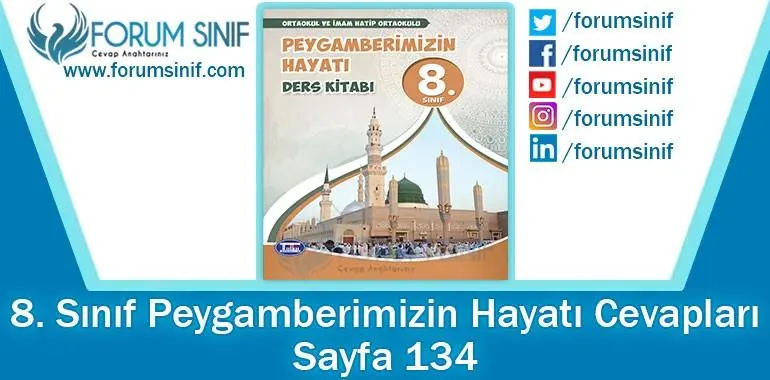 8. Sınıf Peygamberimizin Hayatı Ders Kitabı 134. Sayfa Cevapları Tutku Yayıncılık