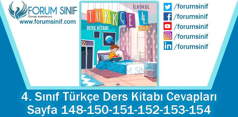 4. Sınıf Türkçe Ders Kitabı 148-150-151-152-153-154. Sayfa Cevapları KOZA Yayınları