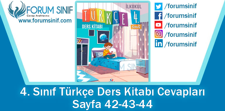 4. Sınıf Türkçe Ders Kitabı 42-43-44. Sayfa Cevapları KOZA Yayınları
