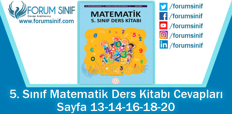 5. Sınıf Matematik Ders Kitabı 13-14-16-18-20. Sayfa Cevapları MEB Yayınları