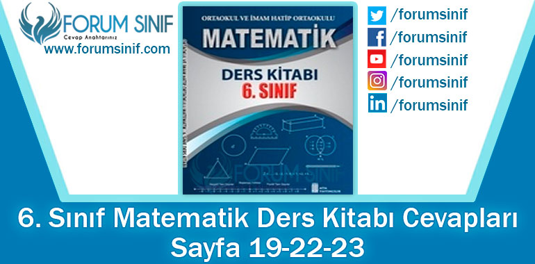 6. Sınıf Matematik Ders Kitabı 19-22-23. Sayfa Cevapları ATA Yayıncılık
