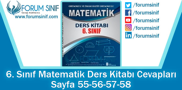 6. Sınıf Matematik Ders Kitabı 55-56-57-58. Sayfa Cevapları ATA Yayıncılık