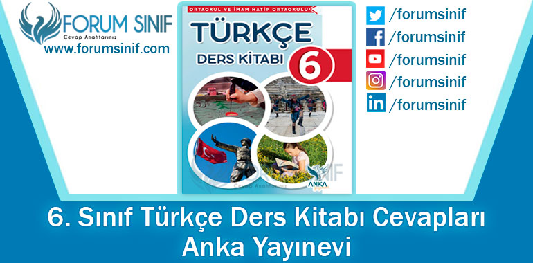 6. Sınıf Türkçe Ders Kitabı Cevapları Anka Yayınevi 2023