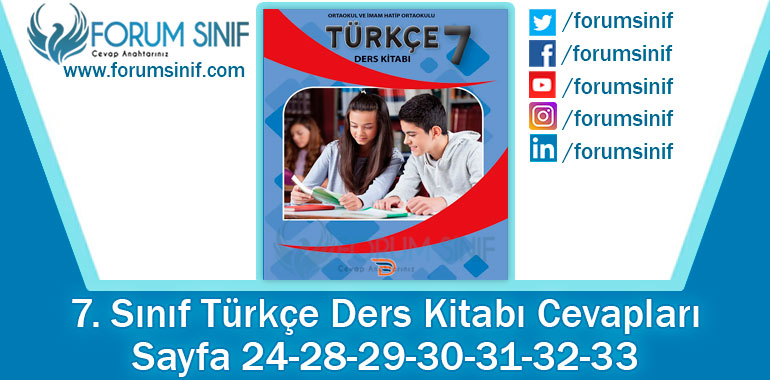 7. Sınıf Türkçe Ders Kitabı 24-28-29-30-31-32-33. Sayfa Cevapları Dörtel Yayıncılık
