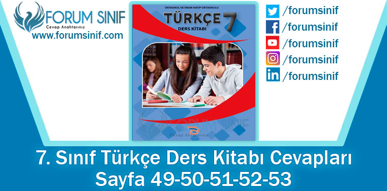 7. Sınıf Türkçe Ders Kitabı 49-50-51-52-53. Sayfa Cevapları Dörtel Yayıncılık