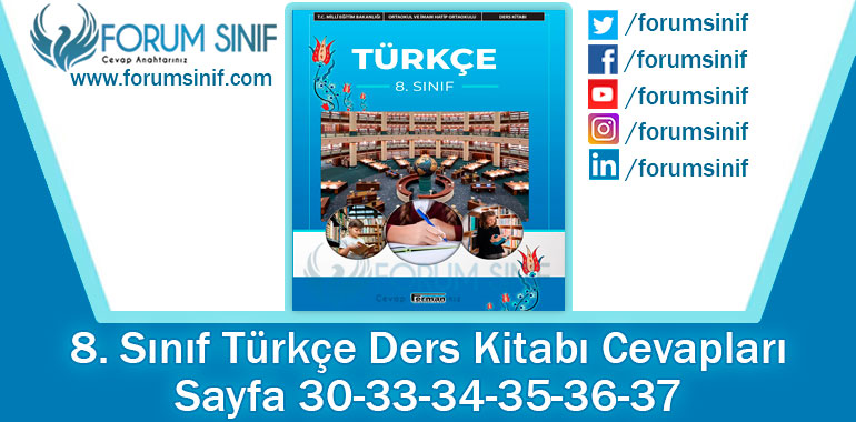 8. Sınıf Türkçe Ders Kitabı 30-33-34-35-36-37. Sayfa Cevapları Ferman Yayıncılık
