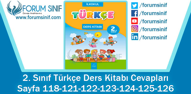 2. Sınıf Türkçe Ders Kitabı 118-121-122-123-124-125-126. Sayfa Cevapları Bilim ve Kültür Yayınları