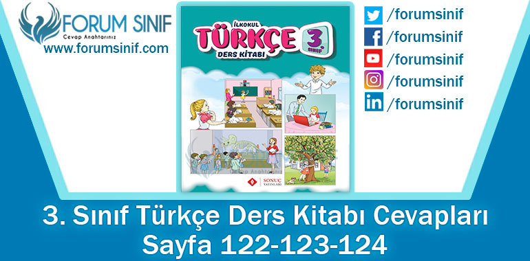 3. Sınıf Türkçe Ders Kitabı 122-123-124. Sayfa Cevapları Sonuç Yayınları