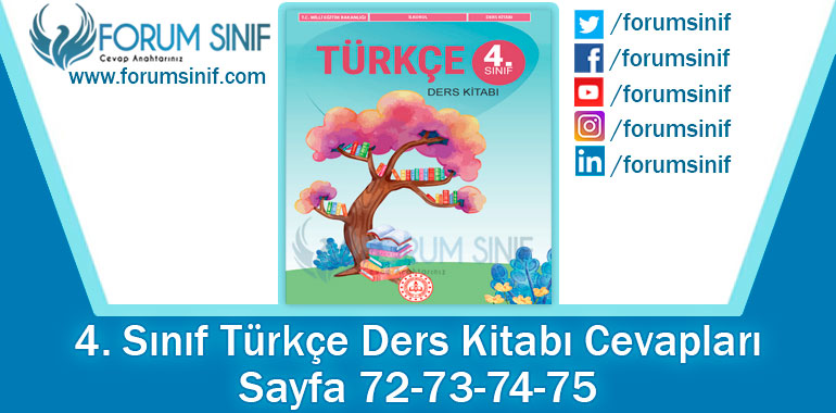 4. Sınıf Türkçe Ders Kitabı 72-73-74-75. Sayfa Cevapları MEB Yayınları