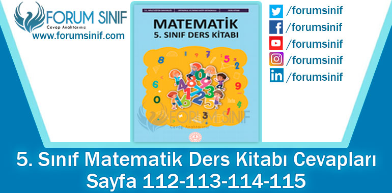 5. Sınıf Matematik Ders Kitabı 112-113-114-115. Sayfa Cevapları MEB Yayınları