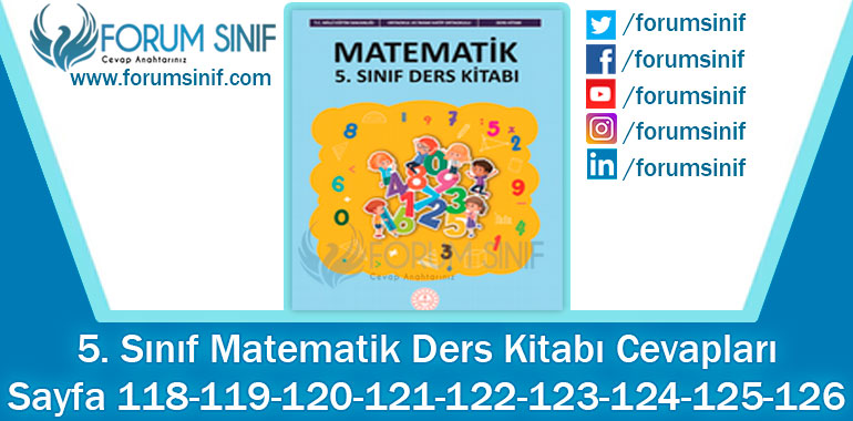 5. Sınıf Matematik Ders Kitabı 118-119-120-121-122-123-124-125-126. Sayfa Cevapları MEB Yayınları