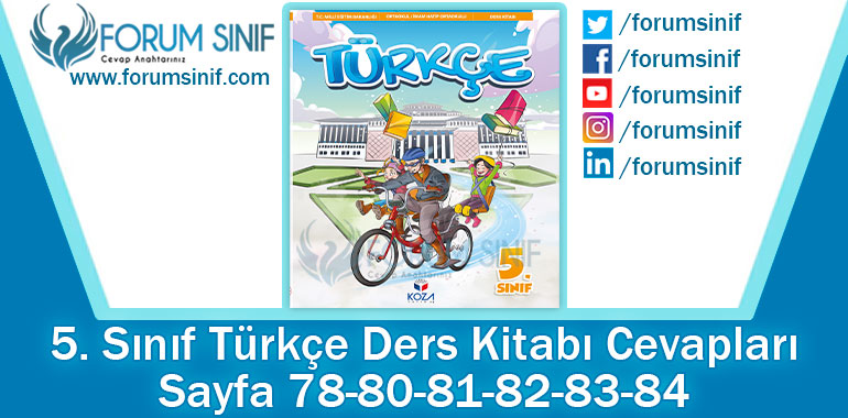 5. Sınıf Türkçe Ders Kitabı 78-80-81-82-83-84. Sayfa Cevapları KOZA Yayınları